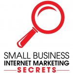 Small Business Internet Marketing Secrets Small Business Internet Marketing Secrets
